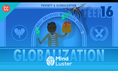 Globalization and Trade and Poverty Crash Course Economics 16