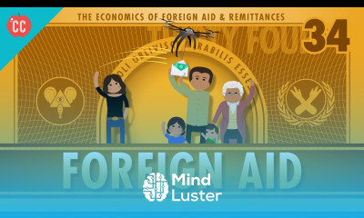 Foreign Aid and Remittance Crash Course Econ 34