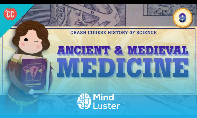 Ancient Medieval Medicine Crash Course History of Science 9