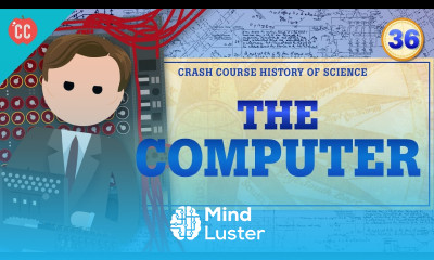 The Computer and Turing Crash Course History of Science 36