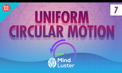 Uniform Circular Motion Crash Course Physics 7