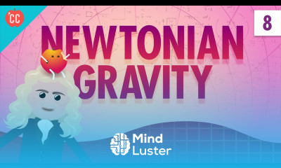 Newtonian Gravity Crash Course Physics 8