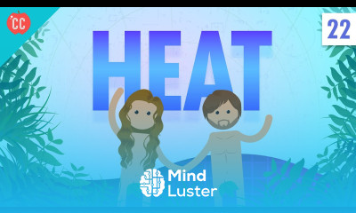 The Physics of Heat Crash Course Physics 22