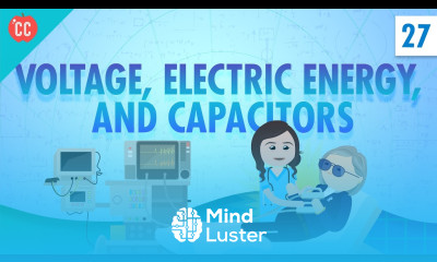 Voltage Electric Energy and Capacitors Crash Course Physics 27