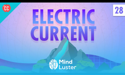 Electric Current Crash Course Physics 28