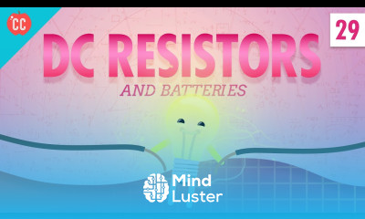 DC Resistors Batteries Crash Course Physics 29