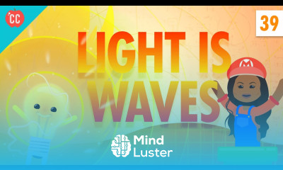Light Is Waves Crash Course Physics 39