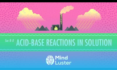 Acid Base Reactions in Solution Crash Course Chemistry 8
