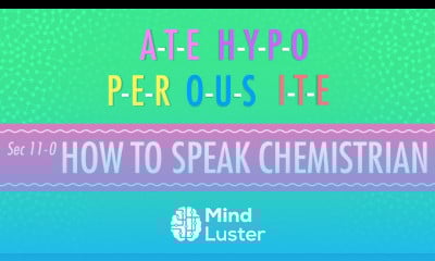 How to Speak Chemistrian Crash Course Chemistry 11