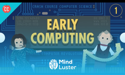 Early Computing Crash Course Computer Science 1
