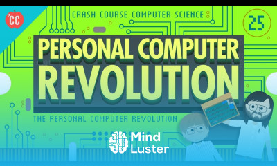 The Personal Computer Revolution Crash Course Computer Science 25