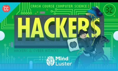 Hackers Cyber Attacks Crash Course Computer Science 32