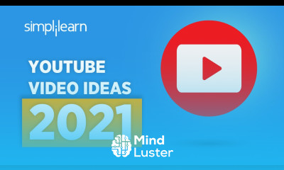 YouTube Ideas For 2021 | YouTube Video Ideas For Beginners | YouTube Channel Ideas 2021 |Simplilearn