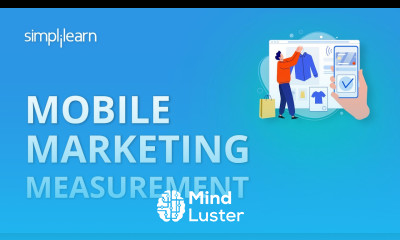 Mobile Marketing Measurement | Mobile Marketing Tutorial | Simplilearn