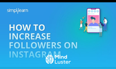 How To Increase Followers On Instagram | 20 Tips To Increase Instagram Followers 2020 | Simplilearn