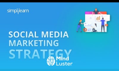 Social Media Marketing Strategy | Social Media Marketing Tutorial For Beginners | Simplilearn