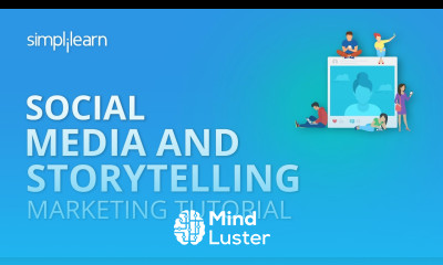 Social Media And Storytelling | Social Media Marketing Tutorial | Simplilearn