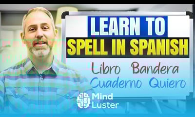 Learn How to Spell in Spanish | The Language Tutor Lesson 3