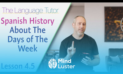 Spanish History About the Days of the Week | The Language Tutor Lesson 4 5