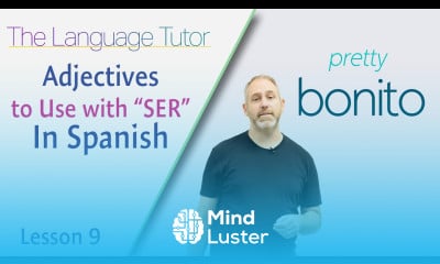Description Words Adjectives used with SER in Spanish | The Language Tutor Lesson 9