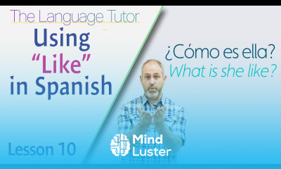 Using Like in Spanish | The Language Tutor Lesson 10