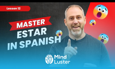 Understanding the Verb ESTAR in Spanish | The Language Tutor Lesson 12