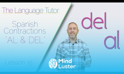 Spanish Contractions AL and DEL | The Language Tutor Lesson 15
