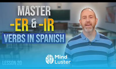 Understanding ER and IR Verbs in Spanish | The Language Tutor Lesson 20