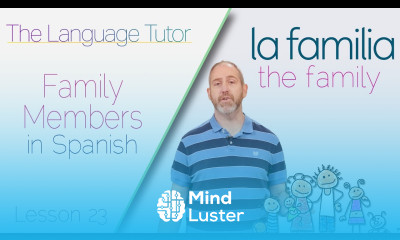 Family Members in Spanish | The Language Tutor Lesson 23