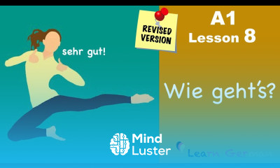 REVISED A1 Lesson 8 | Wie geht s | How are you | Learn German
