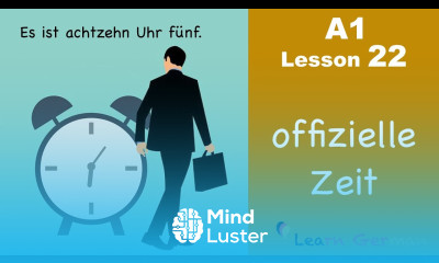 Learn German | Time official | How to tell time | Zeit | German for beginners | A1 Lesson 22