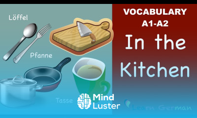 Learn German | German Vocabulary | In der Küche | In the Kitchen | A1