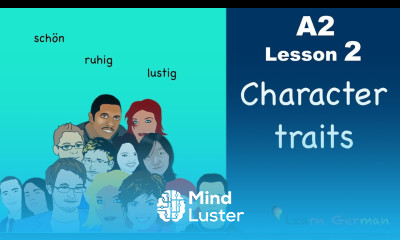 Learn German A2 | Character traits | Charaktereigenschaften | German for beginners | A2 Lesson 2