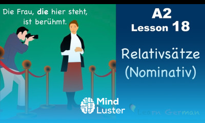 Learn German | Relativsätze| Relativpronomen im Nominativ | German for beginners | A2 Lesson 18