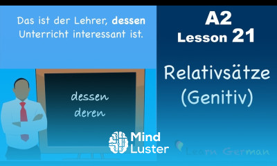Learn German | Relativsätze | Relativpronomen im Genitiv | German for beginners | A2 Lesson 21