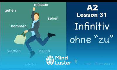 A2 Lesson 31 | Infinitiv OHNE zu | Infinitiv ohne zu Sätze | German for beginners