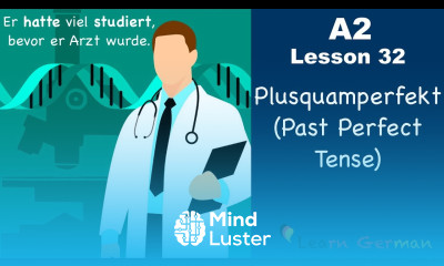 A2 Lesson 32 | Plusquamperfekt | Past Perfect Tense | German for beginners
