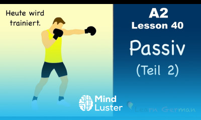 A2 Lesson 40 | Passiv Teil 2 | Passive voice in German | German for beginners
