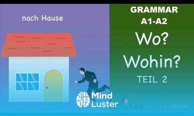 Learn German | German Grammar | Wo oder Wohin | Part 2 | A1 | A2