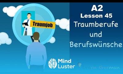 A2 Lesson 45 | Traumberufe Berufswünsche | Dream Job and career | German for beginners