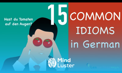 15 Common idioms in German | 15 Redewendungen auf Deutsch | Sprechen | Learn German