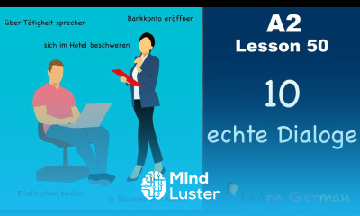 A2 Lesson 50 | 10 echte Dialoge | 10 authentic dialogues | German for beginners