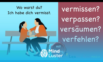 Learn German | Common Mistakes in German | vermissen verpassen verfehlen versäumen | B2 | C1