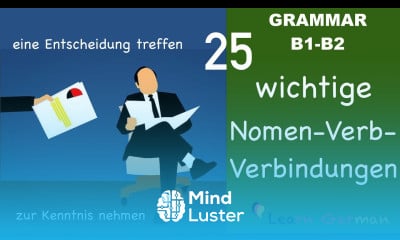 Learn German | German for daily use | 25 wichtige Nomen Verb Verbindungen | B1 | B2