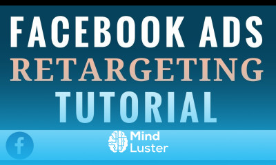 Facebook Ads Retargeting Tutorial for Beginners Facebook Advertising Retargeting Campaigns