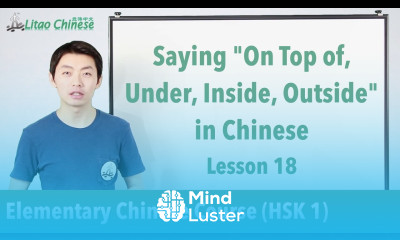 Saying top under inside outside in Chinese | HSK 1 Lesson 18 Clip Learn Mandarin Chinese