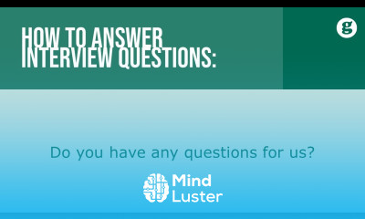 How to answer the interview question Do you have any questions for us