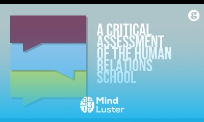 A Critical Assessment of the Human Relations School