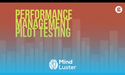 Learn Performance Management Pilot Testing - Mind Luster