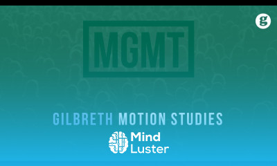 Gilbreth Motion Studies